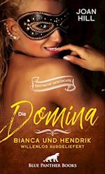 Die Domina - Bianca und Hendrik - willenlos ausgeliefert | Erotische Geschichte