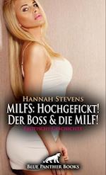 MILFS: Hochgefickt! Der Boss und die MILF! Erotische Geschichte