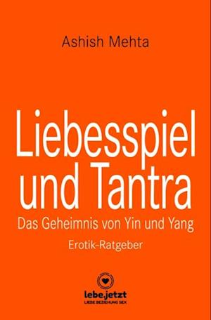 Liebesspiel und Tantra | Erotischer Ratgeber