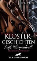 Klostergeschichten heiß und qualvoll | Erotische Geschichten