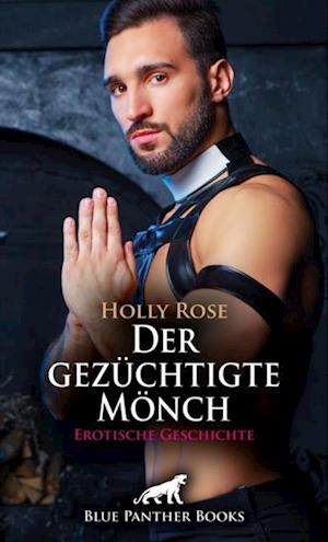 Der gezüchtigte Mönch | Erotische Geschichte