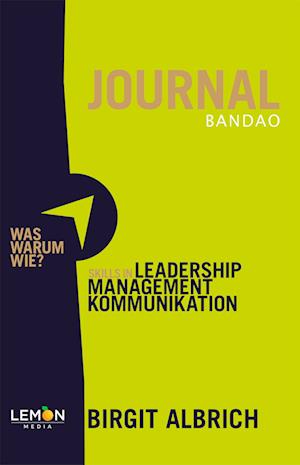 BANDAO JOURNAL Skills in Leadership, Managment, Kommunikation