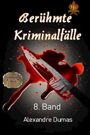 Berühmte Kriminalfälle   8. Band