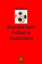 Skandale beim Fußball in Deutschland