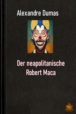 Der neapolitanische Robert Maca