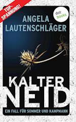 Kalter Neid - Ein Fall für Sommer und Kampmann: Band 1