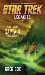 Star Trek - Legacies 1: Von einem Captain zum anderen