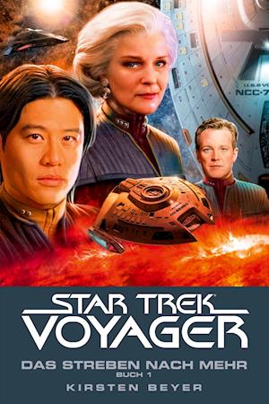 Star Trek - Voyager 16: Das Strebe nach mehr, Buch 1