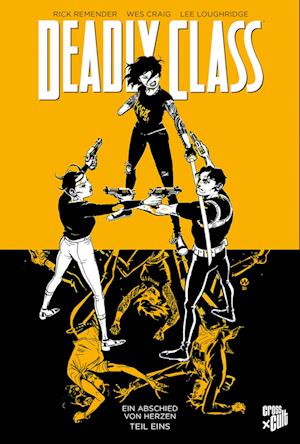 Deadly Class 11: Ein Abschied von Herzen - Teil 1