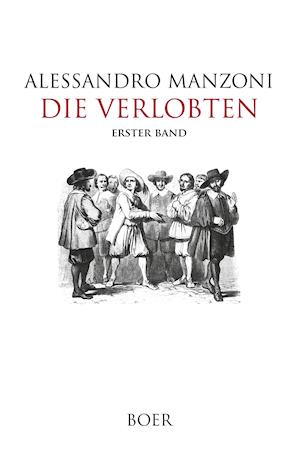 Die Verlobten Band 1