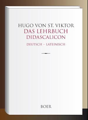 Das Lehrbuch - Didascalicon