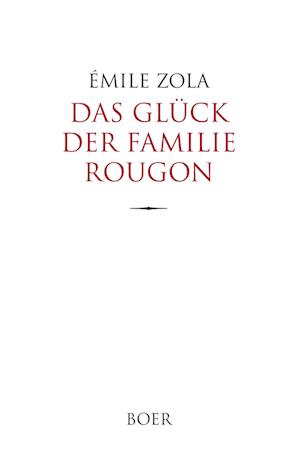 Das Glück der Familie Rougon