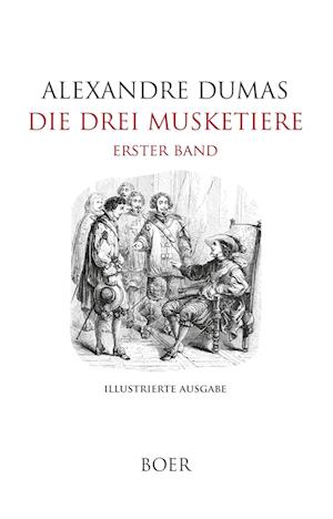 Die drei Musketiere Band 1