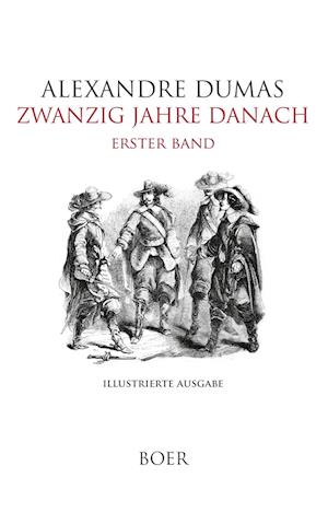 Zwanzig Jahre danach Band 1