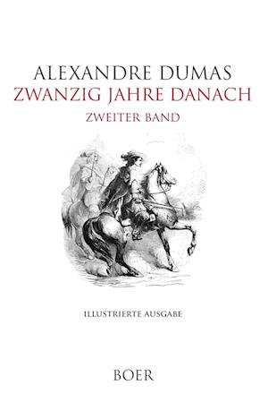 Zwanzig Jahre danach Band 2