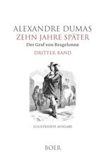 Zehn Jahre später oder Der Graf von Bragelonne Band 3