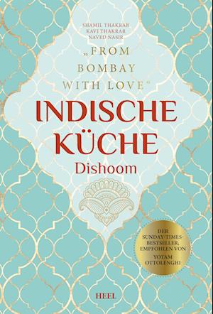 Indische Küche Dishoom - Das große Kochbuch für indische Gerichte