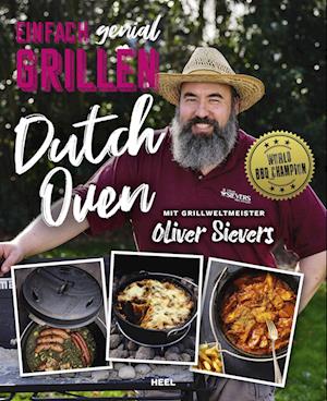 Einfach genial Grillen - Dutch Oven