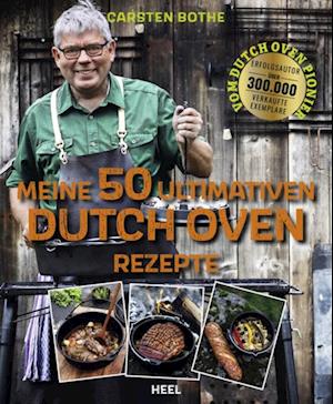 Meine 50 ultimativen Dutch-Oven-Rezepte