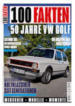 100 Fakten: 50 Jahre Volkswagen Golf