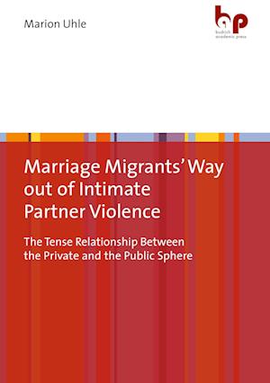 Marriage Migrants' Way out of Intimate Partner Violence