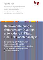 Demokratiebildung in Verfahren der Qualitätsentwicklung in Kitas: Eine Dokumentenanalyse