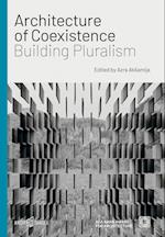 Architecture of Coexistence: Building Pluralism