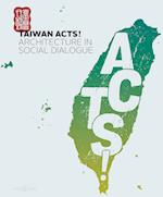 Taiwan Acts!