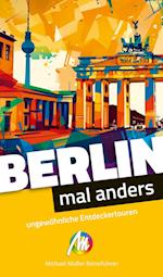 Berlin - mal anders ungewöhnliche Entdeckertouren