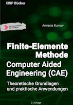 Finite-Elemente Methode / Computer Aided Engineering (CAE)