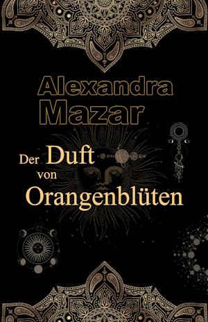 Der Duft von Orangenblüten