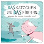 Das Kätzchen und das Mäuselein - können beide Freunde sein | Lustiges Kinderbuch über Freundschaft | Bilderbuch für Kinder ab 3 Jahre | Lustige Kindergeschichte Maus und Katze