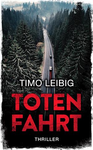 Totenfahrt: Thriller