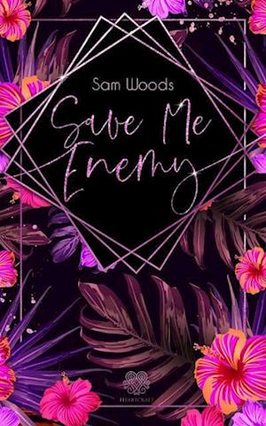 Save Me Enemy (Dark Romance)