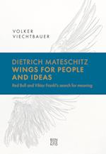 Dietrich Mateschitz: Wings for People and Ideas
