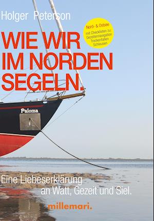 Wie wir im Norden segeln.