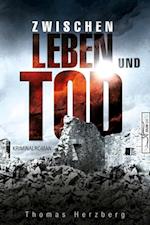 Zwischen Leben und Tod