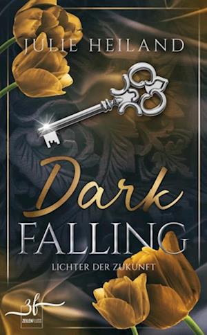 Dark Falling - Lichter der Zukunft