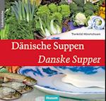 Dänische Suppen - Danske Supper