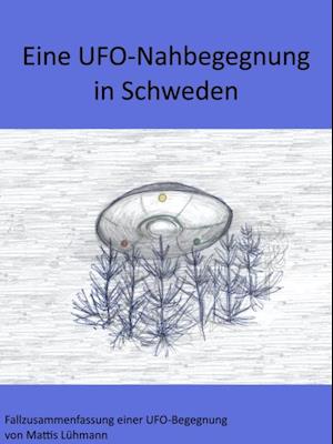 Eine UFO-Nahbegegnung in Schweden