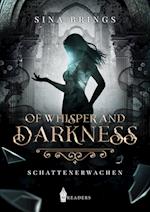 Of Whisper and Darkness