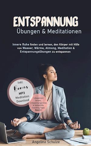 Entspannung Übungen & Mediationen