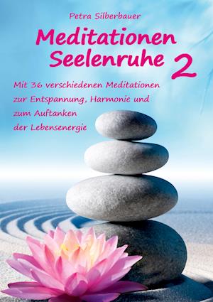 Meditationen Seelenruhe 2