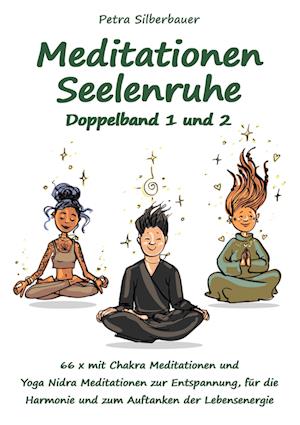 Meditationen Seelenruhe Doppelband 1 und 2