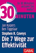 30 Minuten Stephen R. Coveys Die 7 Wege zur Effektivität