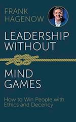 Leadership Without Mind Games