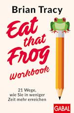 Eat that Frog - Workbook