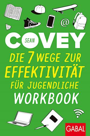 Die 7 Wege zur Effektivität für Jugendliche - Workbook