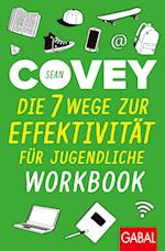Die 7 Wege zur Effektivität für Jugendliche - Workbook