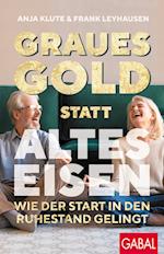 Graues Gold statt altes Eisen